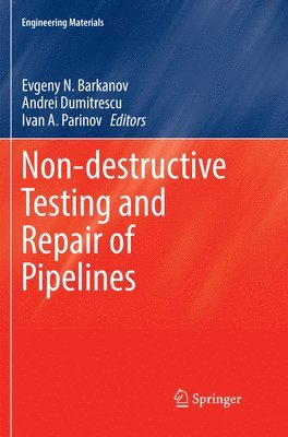Non-destructive Testing and Repair of Pipelines 1