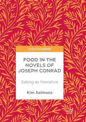 bokomslag Food in the Novels of Joseph Conrad