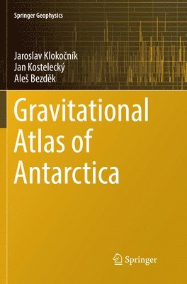 bokomslag Gravitational Atlas of Antarctica