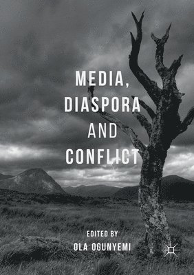 bokomslag Media, Diaspora and Conflict