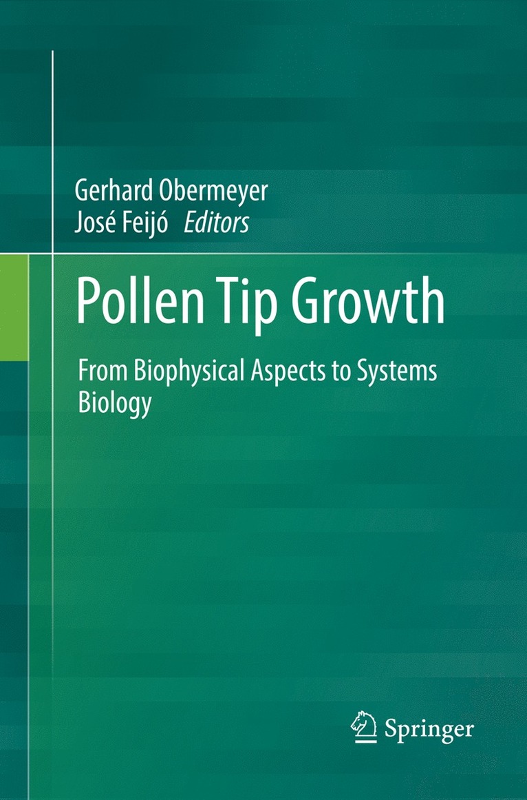Gerhard Obermeyer, José Feijó - Pollen Tip Growth, Häftad