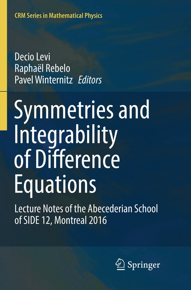 Decio Levi, Raphaël Rebelo, Pavel Winternitz, Raphael Rebelo, Pavel Rebelo, Raphaël - Symmetries and Integrability of Difference Equations, Häftad