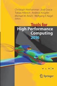 bokomslag Tools for High Performance Computing 2016