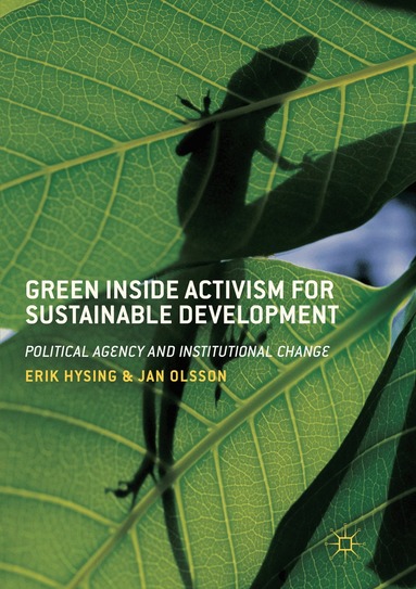 Erik Hysing, Jan Olsson - Green Inside Activism for Sustainable Development, Häftad