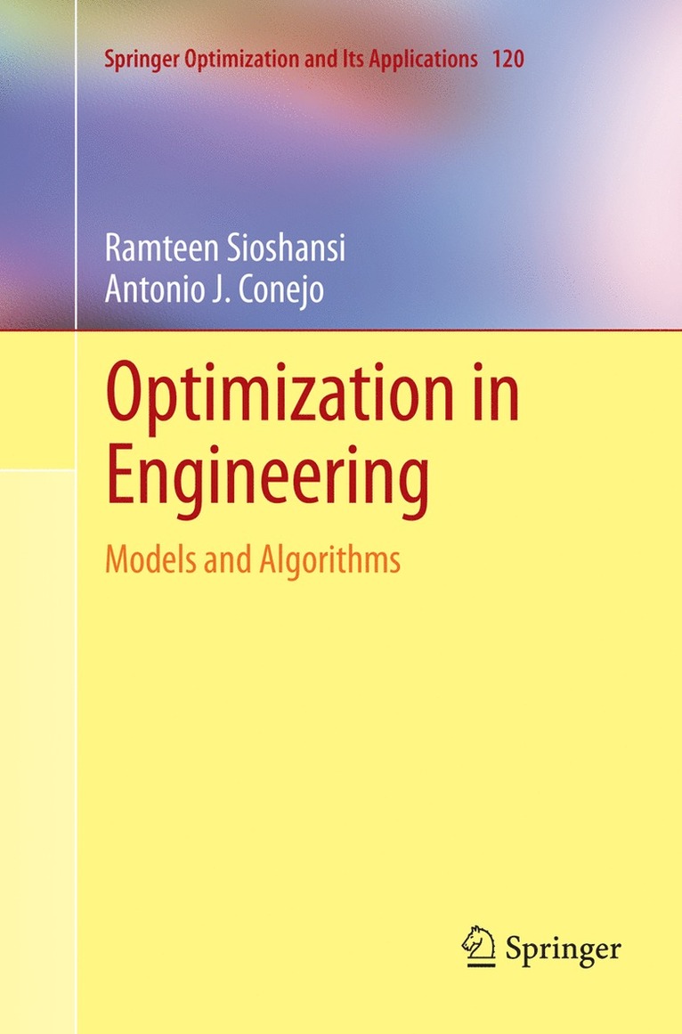 Ramteen Sioshansi, Antonio J. Conejo - Optimization in Engineering, Häftad