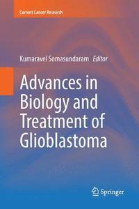 bokomslag Advances in Biology and Treatment of Glioblastoma