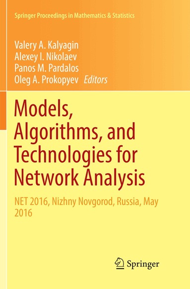 Valery A. Kalyagin, Alexey I. Nikolaev, Panos M. Pardalos, Oleg A. Prokopyev - Models, Algorithms, and Technologies for Network Analysis, Häftad