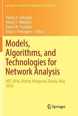 Models, Algorithms, and Technologies for Network Analysis 1