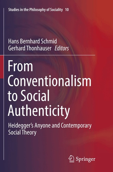 Hans Bernhard Schmid, Gerhard Thonhauser - From Conventionalism to Social Authenticity, Häftad