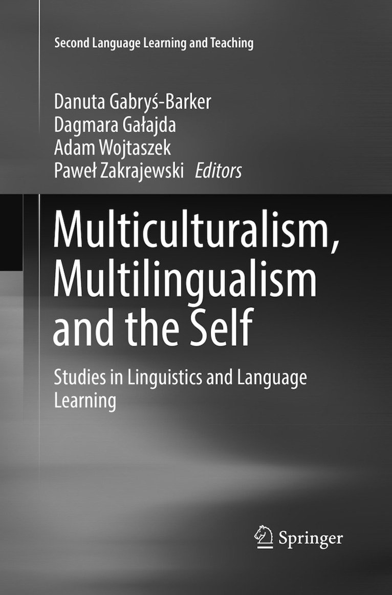 Multiculturalism, Multilingualism and the Self 1