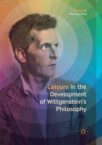 bokomslag Colours in the development of Wittgenstein's Philosophy
