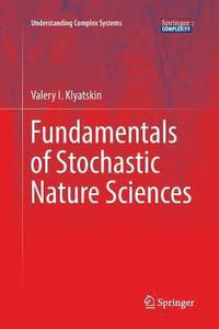 bokomslag Fundamentals of Stochastic Nature Sciences