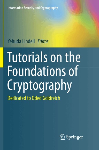 Yehuda Lindell - Tutorials on the Foundations of Cryptography, Häftad