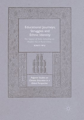 Xinyi Wu - Educational Journeys, Struggles and Ethnic Identity, Häftad