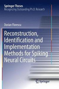 bokomslag Reconstruction, Identification and Implementation Methods for Spiking Neural Circuits