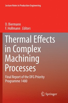 Thermal Effects in Complex Machining Processes 1