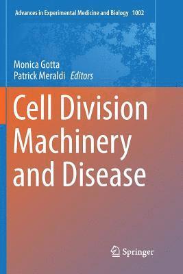 bokomslag Cell Division Machinery and Disease