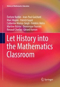 bokomslag Let History into the Mathematics Classroom