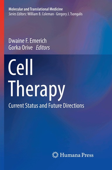 Dwaine F. Emerich, Gorka Orive - Cell Therapy, Häftad