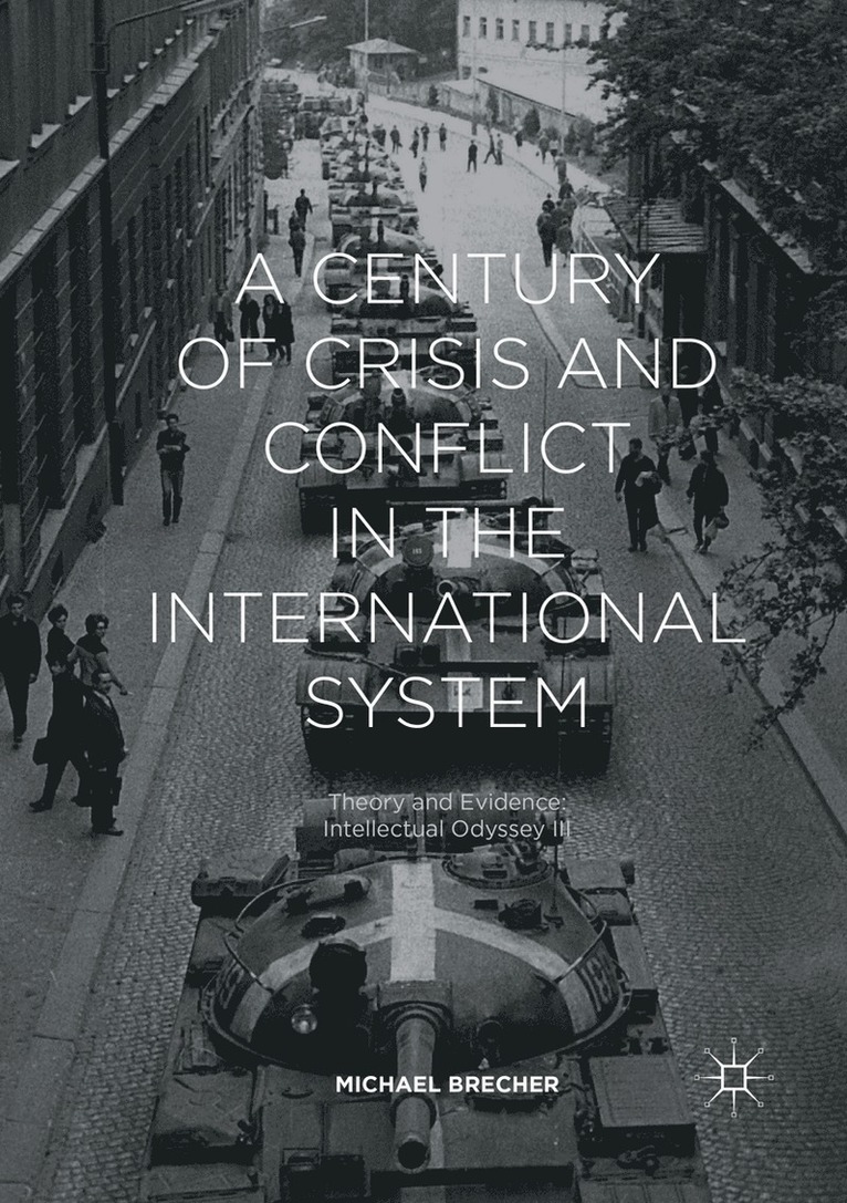 Michael Brecher - Century of Crisis and Conflict in the International System, Häftad