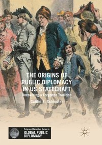 bokomslag Origins of Public Diplomacy in US Statecraft