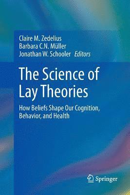 The Science of Lay Theories 1