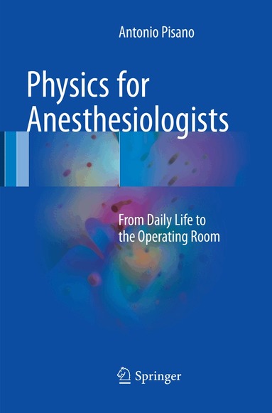 Antonio Pisano - Physics for Anesthesiologists, Häftad