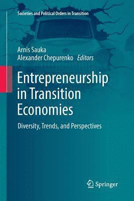 Entrepreneurship in Transition Economies 1