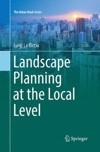 bokomslag Landscape Planning at the Local Level