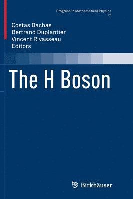 Costas Bachas, Bertrand Duplantier, Vincent Rivasseau - H Boson, Häftad