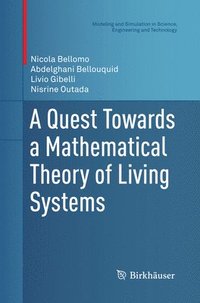 bokomslag A Quest Towards a Mathematical Theory of Living Systems