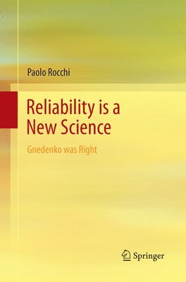 Reliability is a New Science 1