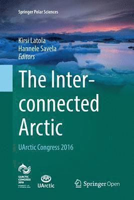 bokomslag The Interconnected Arctic  UArctic Congress 2016