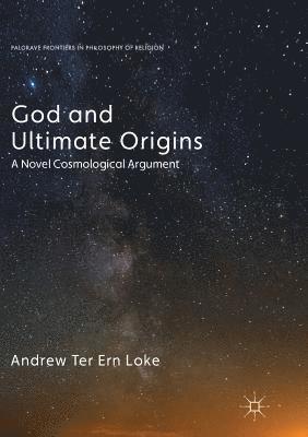 bokomslag God and Ultimate Origins