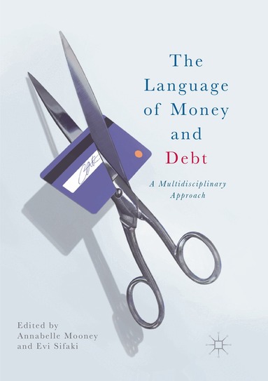 Annabelle Mooney, Evi Sifaki - Language of Money and Debt, Häftad