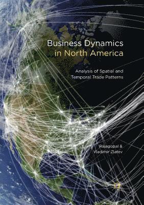 Rajagopal, Vladimir Zlatev - Business Dynamics in North America, Häftad