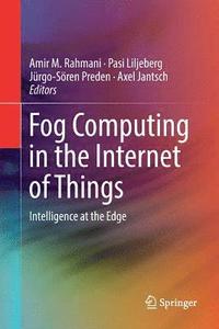 bokomslag Fog Computing in the Internet of Things