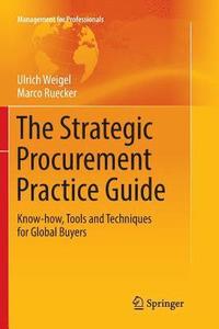 bokomslag The Strategic Procurement Practice Guide