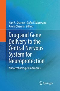 bokomslag Drug and Gene Delivery to the Central Nervous System for Neuroprotection