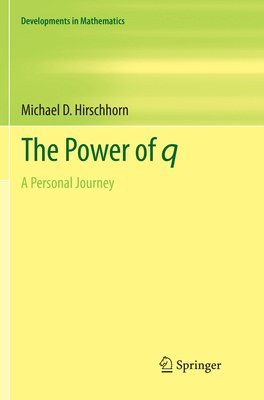 Michael D. Hirschhorn - Power of q, Häftad