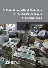 bokomslag Dollarization and De-dollarization in Transitional Economies of Southeast Asia