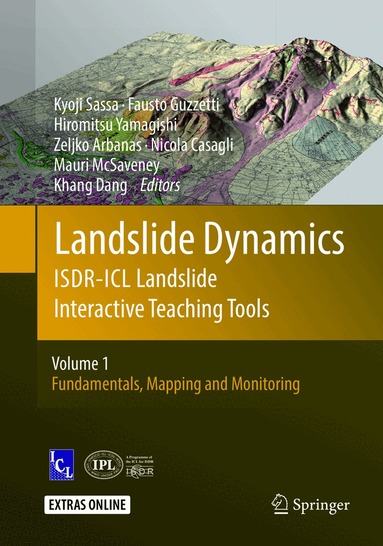 Kyoji Sassa, Fausto Guzzetti, Hiromitsu Yamagishi, Željko Arbanas, Nicola Casagli, Mauri McSaveney, Khang Dang - Landslide Dynamics: ISDR-ICL Landslide Interactive Teaching Tools, Häftad