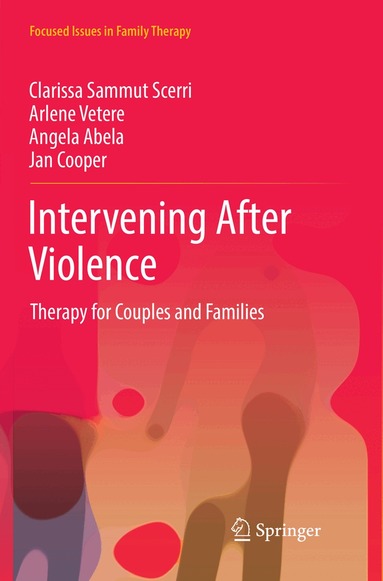Clarissa Sammut Scerri, Arlene Vetere, Angela Abela, Jan Cooper - Intervening After Violence, Häftad