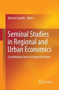 bokomslag Seminal Studies in Regional and Urban Economics