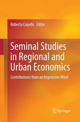 Seminal Studies in Regional and Urban Economics 1