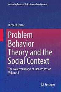 bokomslag Problem Behavior Theory and the Social Context