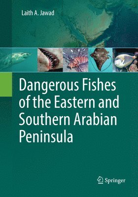 bokomslag Dangerous Fishes of the Eastern and Southern Arabian Peninsula