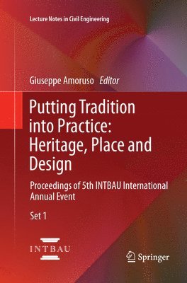Putting Tradition into Practice: Heritage, Place and Design 1
