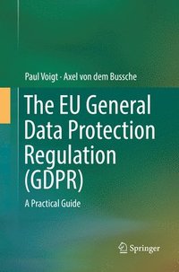 bokomslag The EU General Data Protection Regulation (GDPR)