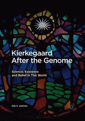 Kierkegaard After the Genome 1